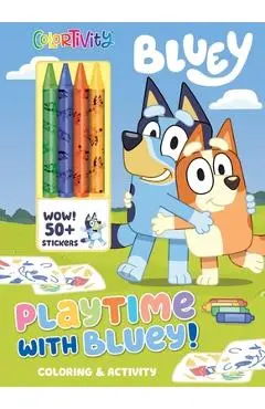 Bluey: Colortivity: Playtime with Bluey! - Delaney Foerster