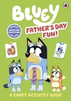 Bluey: Father’s Day Fun Craft Book, Paperback/Bluey