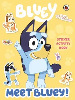 Bluey: Meet Bluey! Sticker Activity Book, Paperback/Bluey