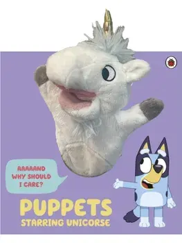 Bluey: Puppets: Starring Unicorse. A Puppet Play Book, Board book/Bluey