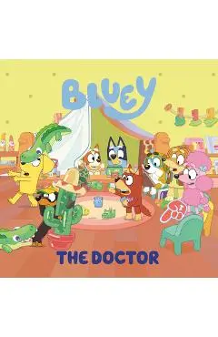 Bluey: The Doctor - Penguin Young Readers Licenses