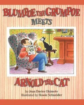 Blumpoe the Grumpoe Meets Arnold the Cat, Paperback/Jean Davies Okimoto