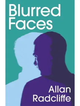 Blurred Faces, Paperback/Allan Radcliffe