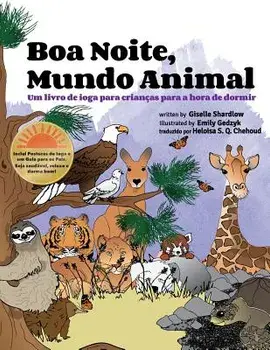 Boa Noite, Mundo Animal: Um Livro de Ioga Para Crian as Para a Hora de Dormir/Giselle Shardlow