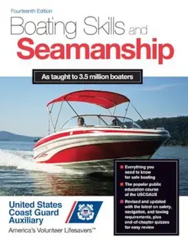 Boating Skills and Seamanship, 14th Edition, Paperback/U. S. Coast Guard Auxiliary Assoc Inc