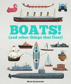 Boats! (and other things that float), Hardback/Bryony Davies