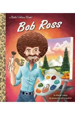 Bob Ross: A Little Golden Book Biography - Maria Correa