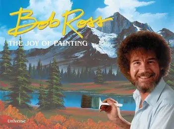 Bob Ross: The Joy of Painting, Hardcover/Bob Ross