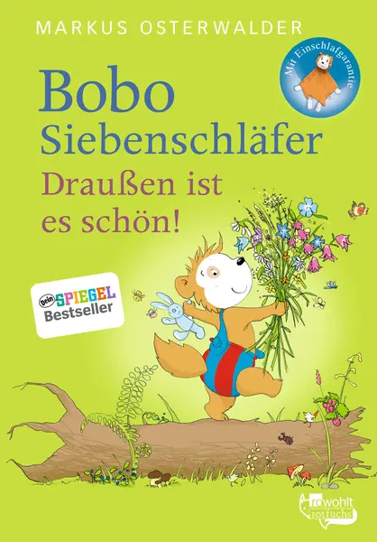Bobo Siebenschläfer. Draußen ist es schön! | Markus Osterwalder