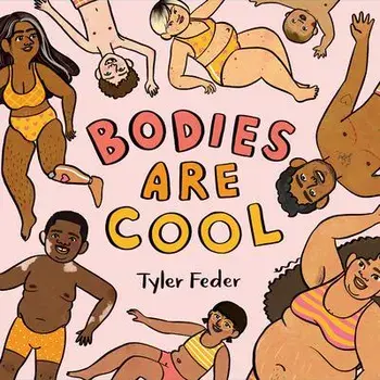 Bodies Are Cool, Hardcover/Tyler Feder