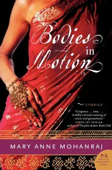 Bodies in Motion: Stories, Paperback/Mary Anne Mohanraj