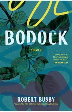 Bodock: Stories - Robert Busby