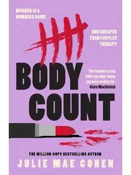 Body Count. The new 2025 revenge thriller from the bestselling author of BAD MEN, Hardback/Julie Mae Cohen
