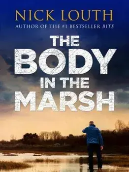 Body in the Marsh, Paperback/Nick Louth