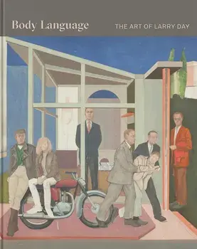 Body Language. The Art of Larry Day, Hardback/Ruth Fine
