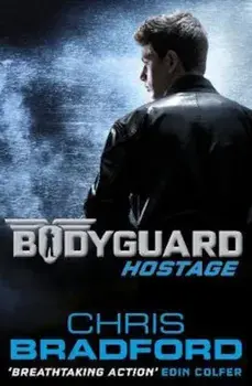 Bodyguard: Hostage (Book 1), Paperback/Chris Bradford