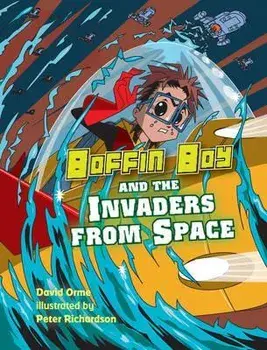 Boffin Boy and the Invaders from Space, Paperback/Orme David