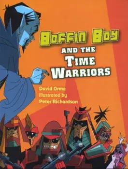 Boffin Boy and the Time Warriors, Paperback/David Orme