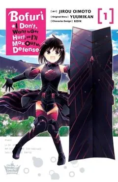 Bofuri: I Don't Want to Get Hurt, So I'll Max Out My Defense., Vol. 1 (Manga) - Jirou Oimoto