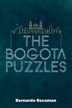 Bogota Puzzles, Paperback/Bernardo Recaman