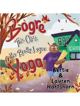 Bogre The Ogre Who Really Loves Yoga, Paperback/Lauren Hartshorn