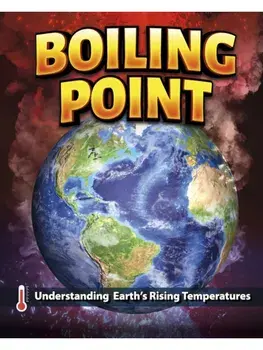 Boiling Point. Understanding Earth’s Rising Temperatures, Hardback/Golriz Golkar