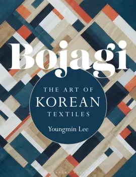 Bojagi. The Art of Korean Textiles, Paperback/Youngmin Lee