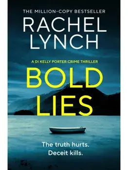 Bold Lies. DI Kelly Porter Book Five, Paperback/Rachel Lynch