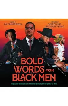 Bold Words from Black Men - Dr. Tamara Pizzoli