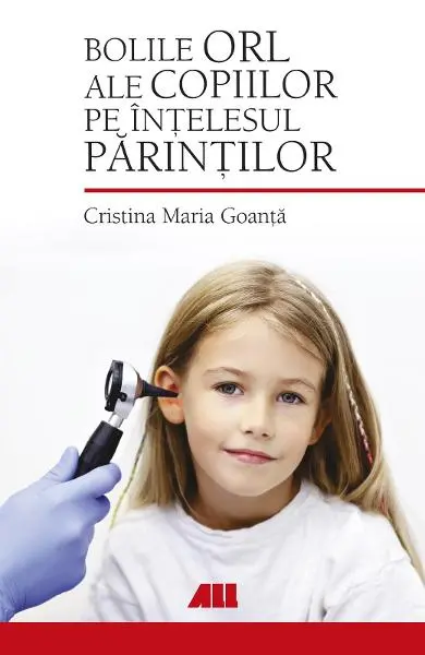 Bolile ORL ale copiilor pe înțelesul părinților