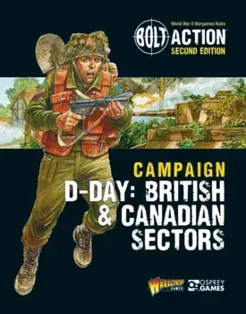 Bolt Action: Campaign: D-Day: British & Canadian Sectors, Paperback/Warlord Games