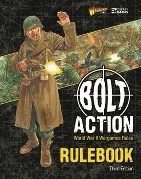 Bolt Action: Third Edition. World War II Wargames Rules, Hardback/Warlord Games