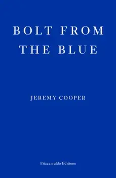Bolt from the Blue, Paperback/Jeremy Cooper