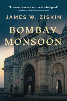 Bombay Monsoon, Paperback/James W. Ziskin