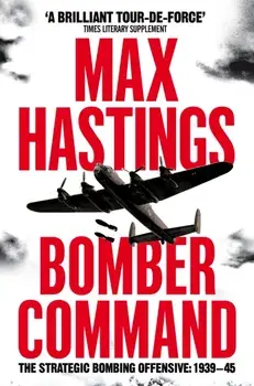 Bomber Command, Paperback/Max Hastings