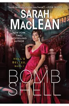 Bombshell: A Hell's Belles Novel - Sarah Maclean