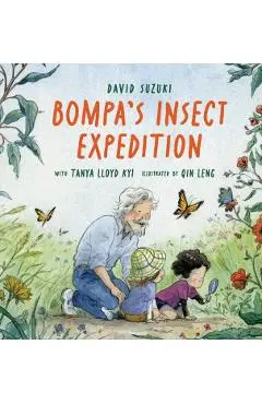 Bompa's Insect Expedition - David Suzuki