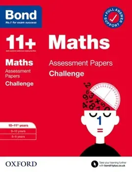 Bond 11+: Bond 11+ Maths Challenge Assessment Papers 10-11 years, Paperback/Bond 11+