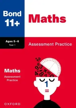 Bond 11+: Maths Assessment Practice Age 5-6 (for GL Assessment & other 11 plus exams), Paperback/Bond 11+