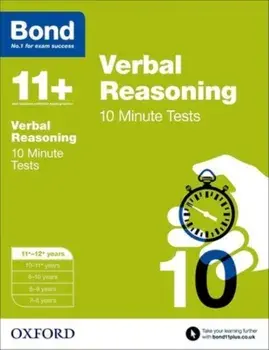 Bond 11+: Verbal Reasoning: 10 Minute Tests. 11+-12+ years, Paperback/***