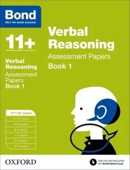 Bond 11+: Verbal Reasoning: Assessment Papers. 11+-12+ years Book 1, Paperback/***