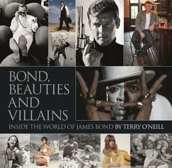 Bond: Photographed by Terry O'Neill: The Definitive Collection, Hardcover/Terry O'Neill