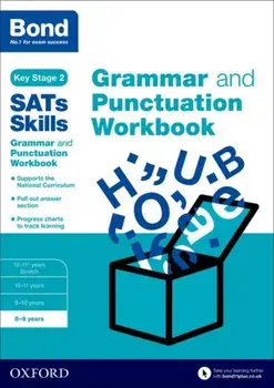 Bond SATs Skills: Grammar and Punctuation Workbook. 8-9 years, Paperback/***