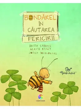 Bondarel in cautarea fericirii. Seria Bondarel/Britta Sabbag, Maite Kelly, Joelle Tourlonais