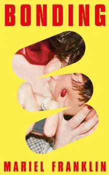 Bonding, Paperback/Mariel Franklin