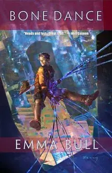 Bone Dance, Paperback/Emma Bull