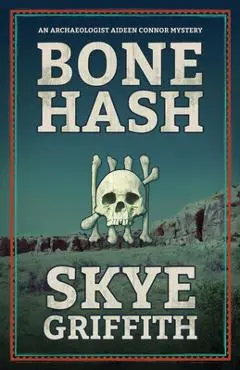 Bone Hash - Skye Griffith
