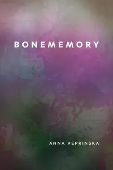Bonememory, Paperback/Anna Veprinska