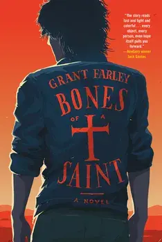 Bones Of A Saint, Paperback/Grant Farley