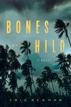 Bones of Hilo, Hardcover/Eric Redman
